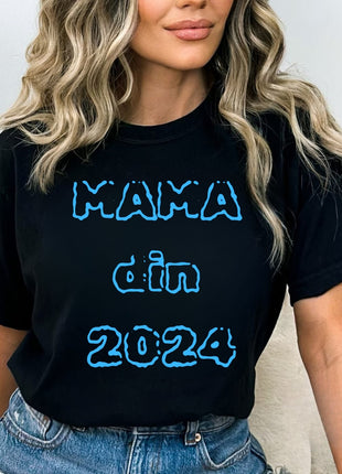 Tricou Mama Din 2024