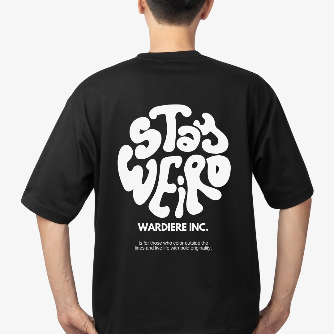Tricou Stay Weird